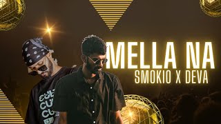 Smokio x Deva Mella Na music video  මෙල්ල නැ [upl. by Silloc14]