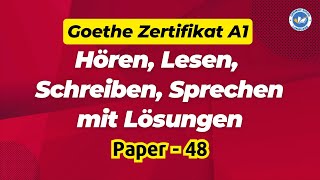 Goethe Zertifikat A1 Exam 2024  Paper  48  Hören Lesen Schreiben Sprechen mit Lösungen [upl. by Ahsaeym839]