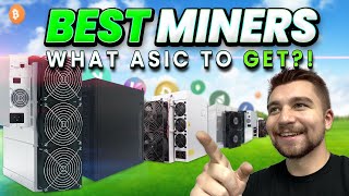 These are the BEST ASIC Miners to BUY Right Now [upl. by Eniluqaj]