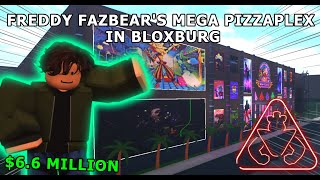 Freddy Fazbears Mega Pizzaplex in Bloxburg 66M [upl. by Yclek]