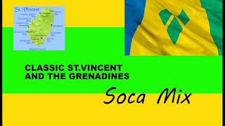 SVG Classic Soca Mix [upl. by Nikos64]