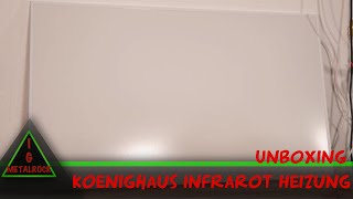 Könighaus Infrarot Heizung Unboxing German4K [upl. by Nevile]