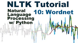 WordNet  Natural Language Processing With Python and NLTK p10 [upl. by Audette]