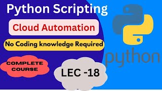 Python Scripting Tutorial for Beginners  Python Tutorial  Python Training  Lecture 18 [upl. by Lativa]