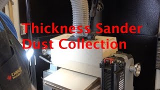 Thickness Sander Dust Collection [upl. by Baxie]