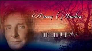 Barry Manilow  Memory  LyricsHQ [upl. by Opal]