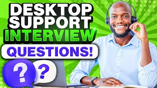 DESKTOP SUPPORT Interview Questions amp ANSWERS Desktop Support Engineer Analyst and Technician [upl. by Tnemelc]