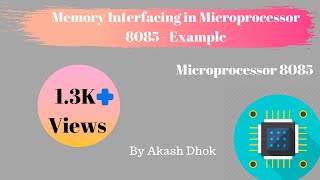 Memory Interfacing in Microprocessor 8085  Example [upl. by Fulmer]