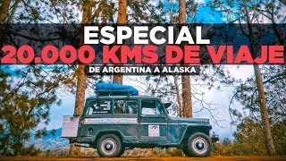 ESPECIAL 20000 KMS de ARGENTINA A ALASKA [upl. by Weslee339]