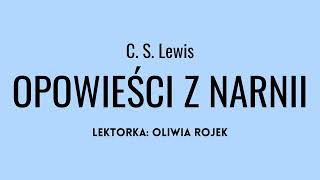 C S Lewis quotOpowieści z Narnii Lew czarownica i stara szafaquot  rozdział 1  Oliwia Rojek [upl. by Hoppe]