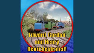 Edward Gordon amp Henry Thomas and Friends Reorchestrated [upl. by Eiramit]