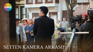 Aziz setinden çok özel kamera arkası 🎬 [upl. by Jarietta]