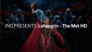 INO presents  Lohengrin  Met Live in HD [upl. by Hayidan]