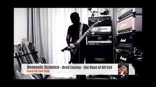 Demonic Science  Arch Enemy  the Root of All Evil Cover by Paul Yang [upl. by Ethelinda]