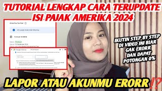 TERBARU‼️ YOUTUBER WAJIB LAPOR  TUTORIAL CARA ISI FORMULIR PAJAK AMERIKA GOOGLE ADSENSE 2024 [upl. by Ydne]