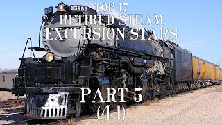 My Top 17 Retired Steam Excursion Stars Part 5 41  Honorable Mentions [upl. by Vally]