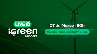 LIVE iGreen Connect  07032024 [upl. by Eintrok866]