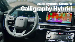 2025 Hyundai Santa Fe Hybrid  Calligraphy AWD  Driving Review [upl. by Artsa]