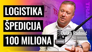 Od otkaza do firme od 100000000€  Duško Radović Transfera  Biznis Priče 112 [upl. by Richarda]