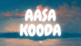 Aasa Kooda  Lyric Video   Sai Abhyankkar  Butter Skotch [upl. by Tepper]