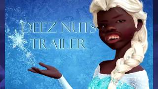 Let It Go Deez Nuts [upl. by Cadmann]