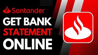 How to Get Bank Statement Online Santander [upl. by Ynaffad]