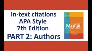 APA 7  Intext Citations Part 2 Authors [upl. by Hobbie413]