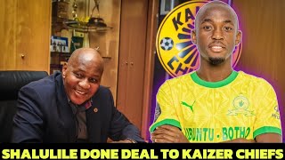 SHALULILE DONE DEAL TO KAIZER CHIEFS  CHIEFS TRANSFER NEWS [upl. by Hillard]