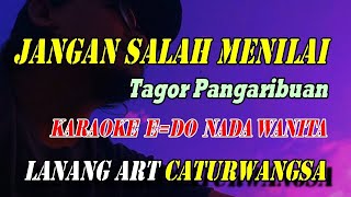 JANGAN SALAH MENILAI  KARAOKE NADA WANITA [upl. by Elatnahs563]