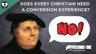 Did Martin Luther Believe that Everyone Must Have a OneTime Personal Conversion Experience [upl. by China]