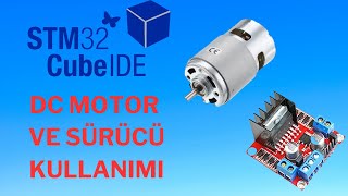 STM32 DC MOTOR VE L298N KULLANIMI  DERS21 [upl. by Eellek]