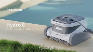 Hydro 6 entry tutorial  Poolmate Pool Cleaning Robot [upl. by Witcher]