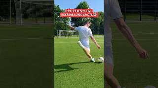 SO SCHIESST IHR BESSERE LONGSHOTS⚽️🚀 fussball tipps tricks tutorial [upl. by Ttimme651]