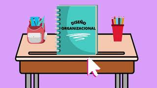 El Diseño Organizacional y la Estructura Funcional Herramientas claves para una Organización  UCV [upl. by Colb]