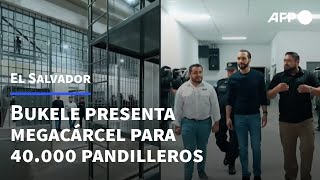 Bukele presenta megacárcel para 40000 pandilleros en El Salvador  AFP [upl. by Atteselrahc]