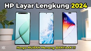 5 Pilihan HP LAYAR LENGKUNG Terbaru 2024 Desain MEWAH Harga TERMURAH [upl. by Alyss447]