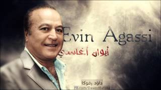 Evin agassi ايوان اغاسي احلى اغنية [upl. by Anirbes928]