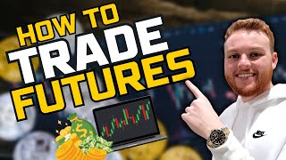 How To Trade Futures in 2024 Beginners Guide [upl. by Ignatia]