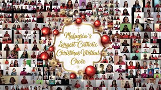 Malaysias Largest Christmas Catholic Virtual Choir  Over 500 people in 6 different languages [upl. by Akenet]