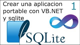 01 Crear una aplicacion portable con VBNET y SQLite 📦 [upl. by Ahtnamas]