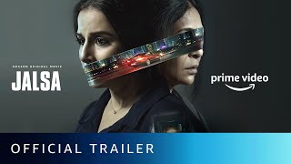 Jalsa  Official Trailer  Vidya Balan Shefali Shah  New Hindi Movie 2022  Amazon Original Movie [upl. by Lupiv]