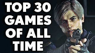 TOP 30 Games of All Time You Need To Play 2024 Edition [upl. by Tewell]