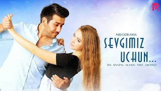 Sevgimiz uchun ozbek film  Севгимиз учун узбекфильм [upl. by Pete457]