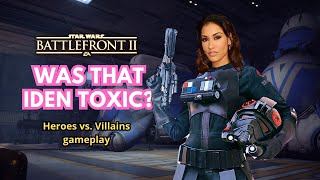 Was that Iden toxic  Star Wars Battlefront 2  HvV gameplay [upl. by Nyar]