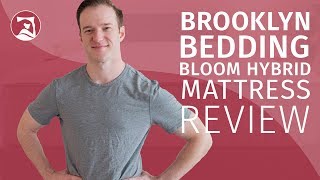 Brooklyn Bedding Bloom Hybrid Mattress Review  EcoFriendly Comfort [upl. by Audris]