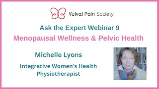 Menopausal Wellness amp Pelvic Health with Michelle Lyons  VPS Ask the Expert 9 [upl. by Irb]