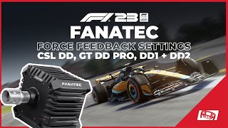 F1 23 Best Fanatec Wheel Settings CSL DD GT DD Pro DD1 amp DD2 [upl. by Anayia694]