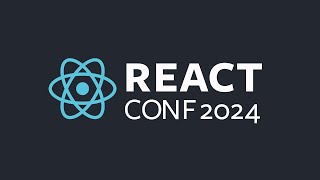 React Conf 2024 Day 1 [upl. by Sorazal448]