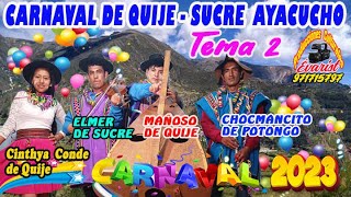 CARNAVAL DE SAN SALVADOR DE QUIJE 2023  SUCRE AYACUCHO TEMA 2 [upl. by Atteve]