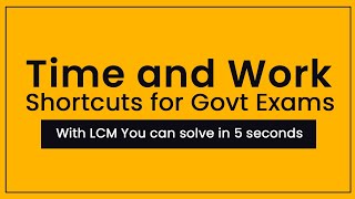 Time and Work Shortcuts for Govt competitive exams  Aptitude Made Easy Math Tricks [upl. by Aneekan255]